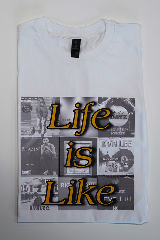 "Life Is Like" 6. Black and White Covers - Yellow Text - White T-Shirt - XL